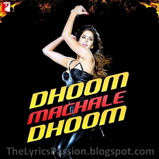 Dhoom 3 - Dhoom Machale Video Song and Lyrics